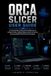 ORCA Sterling Tech Library- Orca Slicer User Guide