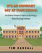 It's an Ordinary Day at Your School: The School Students Guide to Surviving a Mass Shooting Incident