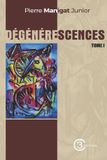 Dégénérescences Independently Published Dégénérescences Tome I Paperback