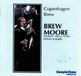 Sonic Rendezvous Brew Moore - Copenhagen Brew (2 CD)