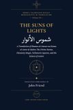 Suns Bol Arabic Islamicate Occult Manuscripts in Translation- Suns of Lights and the Great Treasures of Secrets