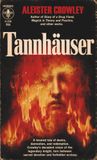 Tannhauser: A Story of All Time - A Play by Crowley: (Hermes Publica Classics)
