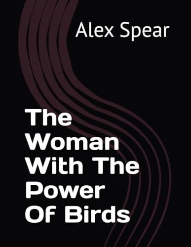 The Woman With The Power Of Birds