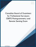 Canadian Canada Learning Educational Group CBEPS Photogrammetry and Remote Sensing Exam Paperback