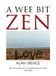 A Luath Press Ltd A Wee Bit Zen Paperback