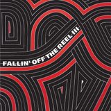Fallin' Truth & Soul Fallin Off The Reel Volumes Iii & Iv