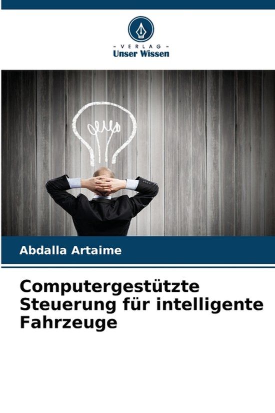 Computergestützte Verlag Unser Wissen Computergestützte Steuerung für intelligente Fahrzeuge