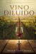 VINO Bol Vino Diluido Paperback