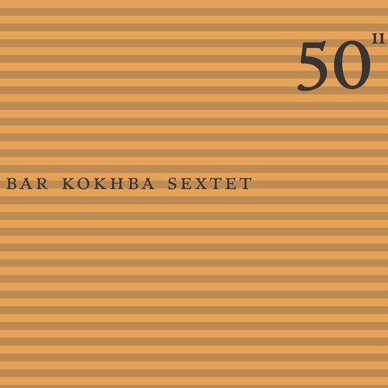 V2 Red Eye Bar Kokhba Sextet - 50Th Birthday Celebration Volume 11