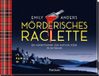 Mörderisches Pattloch Geschenkbuch Mörderisches Raclette