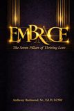 Embrace: The 7 Pillars of Thriving Love