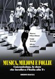 Musica, milioni e follie. Canzonissima, lo show che incollava l'Italia alla Tv