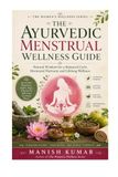 The Ayurvedic Menstrual Wellness Guide