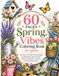 Spring Vibes Coloring Book for Adults