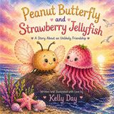 Peanut Independently Published Peanut Butterfly and Strawberry Jellyiish Paperback
