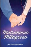 Matrimonio Bol Matrimonio Milagroso Paperback