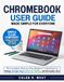 CHROMEBOOK User Guide