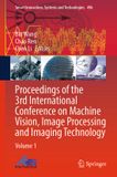 Proceedings Springer Nature Smart Innovation, Systems and Technologies496- Proceedings of the 3rd International Conference on Machine Vision, Image Processing and Imaging Technology