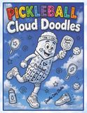 Pickleball Cloud Doodles: A Relaxing Cloud Picture Doodle Activity Book for Kids & Adults | Creative Fun For The Whole Family