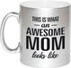Bellatio Decorations Shoppartners Bv This is what an awesome mom looks like tekst cadeau mok / beker - zilver - Moederdag - 330 ml