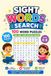 Sight Words Search: 100 Word Puzzles for First and Second Grade: A Word Search Activity Book for Growing Readers | Ages 6-8 | Parent and Teacher Tips Included