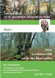 Tom und Anna und die phantastischen Geheimnisse des Waldes: Verirrt im verbotenen Wald ... und die alten Bäume erzählen. (Band 1)