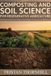 Composting Independently Published Composting and Soil Science for Regenerative Agriculture: Building Living Ground Systems That Restore Productivity and Resilience Paperback