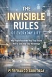 The Independently Published The Invisible Rules of Everyday Life Paperback