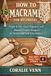 EVERYDAY MACRAME FOR BEGINNERS