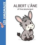Albert l’âne et tous ses pourquoi
