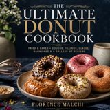 The Ultimate Donut Cookbook