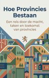 Hoe Andries B.V. Hoe Provincies Bestaan