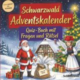 Schwarzwald-Adventskalender: Quiz-Buch mit Fragen und Rätsel