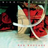 Sonic Rendezvous Nikki Sudden Red Brocade (2 LP)