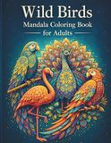 Wild Birds Mandala Coloring Book for Adults