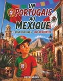Un Portugais au Mexique: Le grand voyage de Mateus livre jeunesse interactif