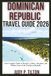 DOMINICAN REPUBLIC TRAVEL GUIDE 2026