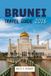 BRUNEI TRAVEL GUIDE 2026