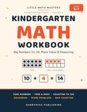 Kindergarten Math Workbook: Teen Numbers, Place Value, Measuring and Word Problems: 99 Daily Worksheets for Ages 5-7