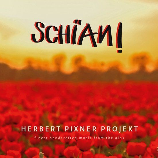 Sonic Rendezvous Herbert Pixner Projekt - Schian! (LP)