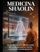 MEDICINA SHAOLIN - Vol. I: Dalla saggezza del Tempio all'equilibrio di corpo, mente e spirito