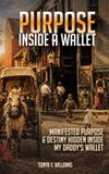 Purpose Inside A Wallet - Tonya Y Williams - Hardcover