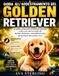 GUIDA ALL’ADDESTRAMENTO DEL GOLDEN RETRIEVER