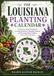 THE LOUISIANA PLANTING CALENDAR