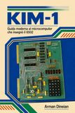 KIM-1: Guida moderna al microcomputer che insegnò il 6502