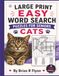 LARGE Cats Large Print Word Search Puzzles for Seniors