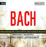 Outhere Analekta Ensemble Caprice, Matthias Maute - Bach: Brandenburg Concertos Brandebourgeois, Preludes Op. 87 (2 CD)