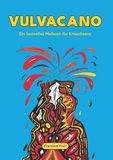 Vulvacano: Buchschmiede Vulvacano Paperback