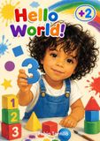 Hello World!: Numeri, forme e colori in 5 lingue, libro multilingue "Numbers, Shapes and Colors in 5 Languages, Multilingual Book" IT · EN · FR · DE · ES