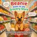 Beanie Goes to the Grocery Store: A Fun Story and Activity Book for Toddlers Ages 3-5